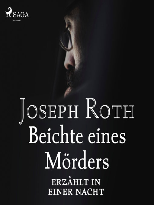 Title details for Beichte eines Mörders, erzählt in einer Nacht by Joseph Roth - Available